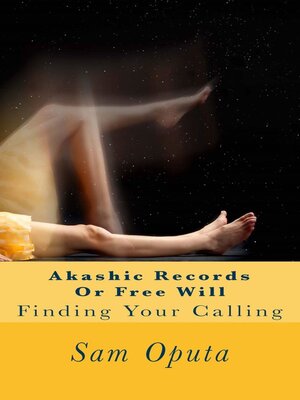 cover image of Akashic Records or Free Will